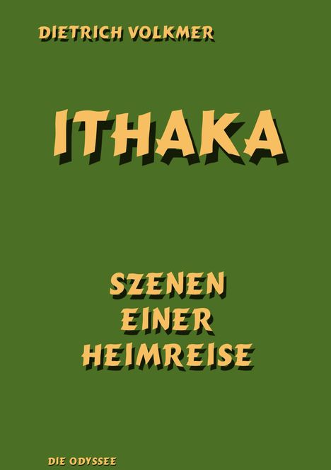 Dietrich Volkmer: Ithaka, Buch