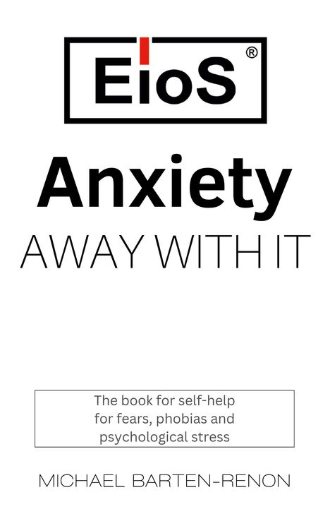 Michael Barten-Renon: Anxiety? Away with it!, Buch