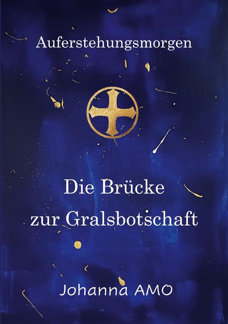 Johanna Amo: Die Brücke zur Gralsbotschaft, Buch