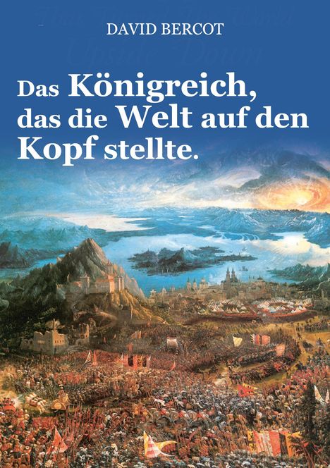David Bercot: Das Königreich, das die Welt auf den Kopf stellte., Buch