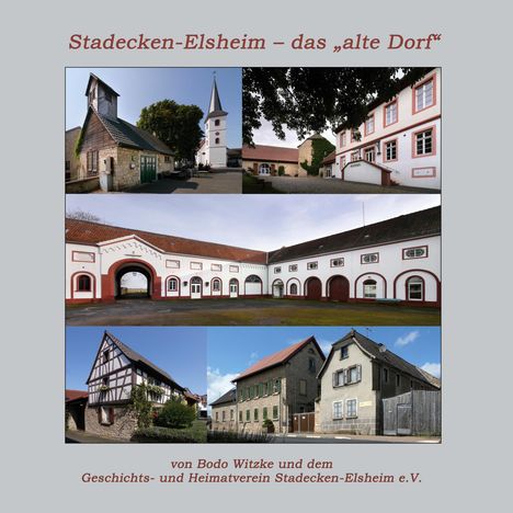 Bodo Witzke: Stadecken-Elsheim - das "alte Dorf", Buch