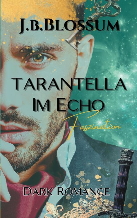 J. B. Blossum: Tarantella im Echo, Buch