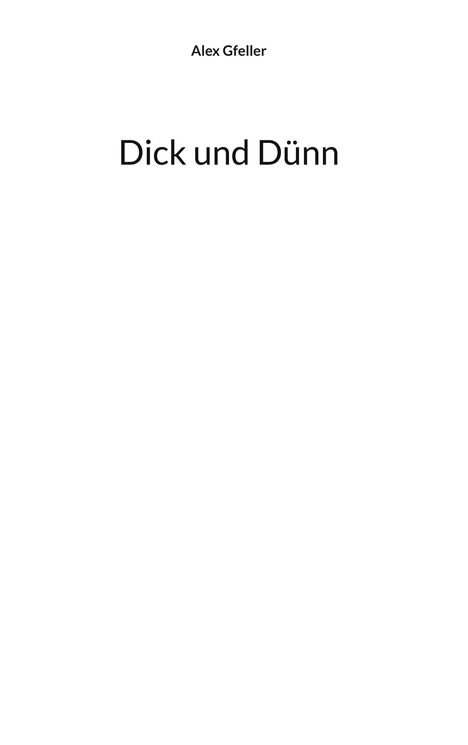 Alex Gfeller: Dick und Dünn, Buch