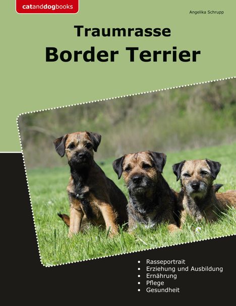 Angelika Schrupp: Traumrasse Border Terrier, Buch