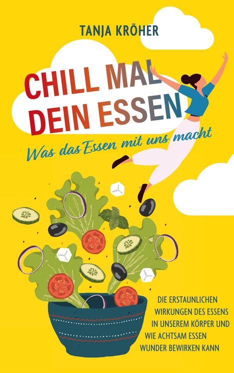 Tanja Kröher: Chill mal dein Essen, Buch