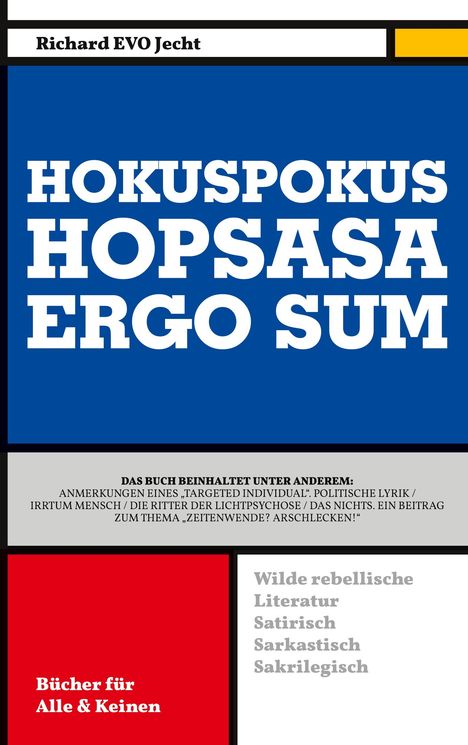 Richard EVO Jecht: Hokuspokus. Hopsasa. Ergo sum, Buch