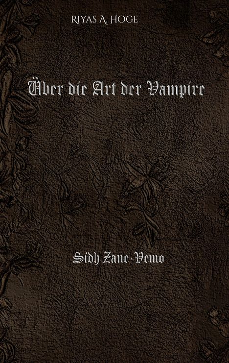 Riyas A. Hoge: Über die Art der Vampire, Buch