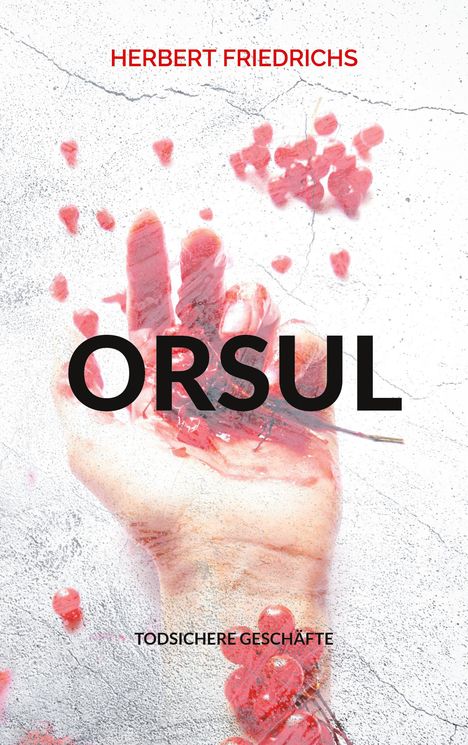 Herbert Friedrichs: Orsul, Buch