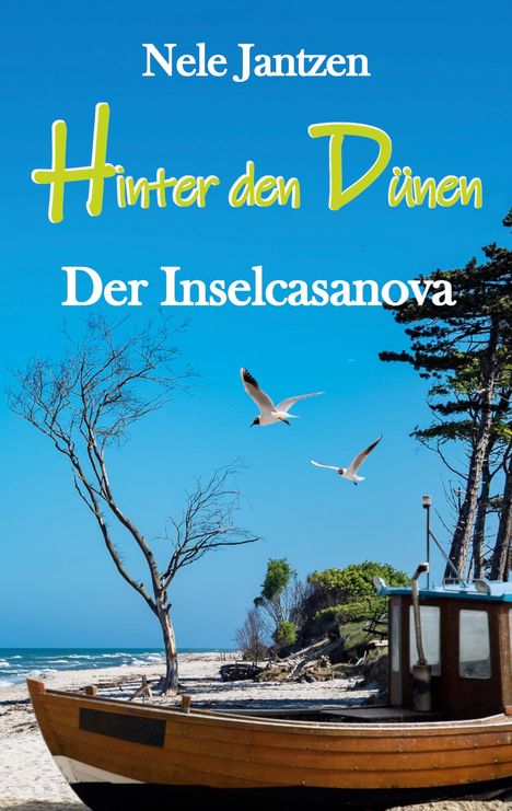 Nele Jantzen: Hinter den Dünen - Der Inselcasanova, Buch