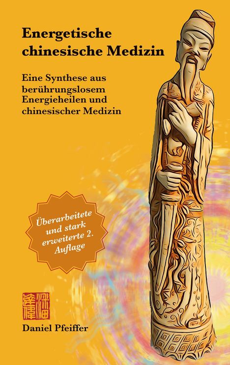 Daniel Pfeiffer: Energetische Chinesische Medizin, Buch