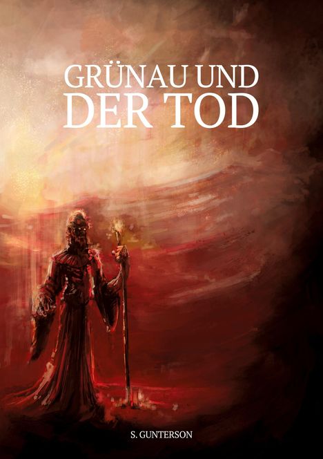 S. Gunterson: Grünau und der Tod, Buch