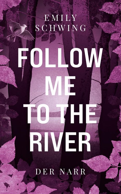 Emily Schwing: Follow me to the River, Buch