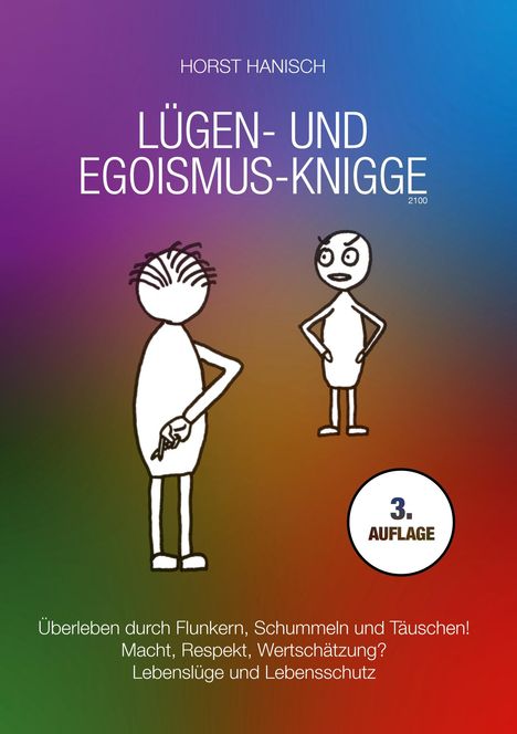 Horst Hanisch: Lügen- und Egoismus-Knigge 2100, Buch