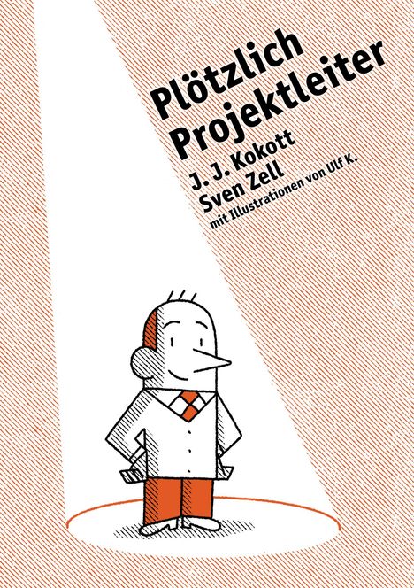 Ulf K.: Plötzlich Projektleiter, Buch