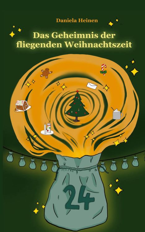 Daniela Heinen: Das Geheimnis der fliegenden Weihnachtszeit, Buch