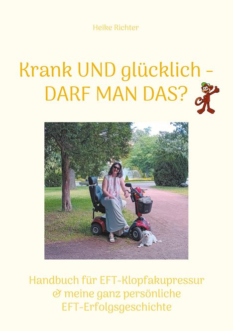 Heike Richter: Krank und glücklich - Darf man das?, Buch