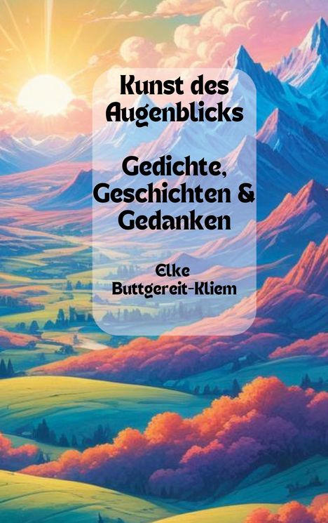 Elke Buttgereit-Kliem: Kunst des Augenblicks, Buch