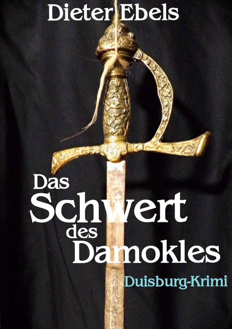 Dieter Ebels: Das Schwert des Damokles, Buch