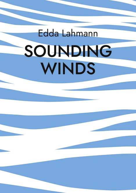 Edda Lahmann: Sounding Winds, Buch