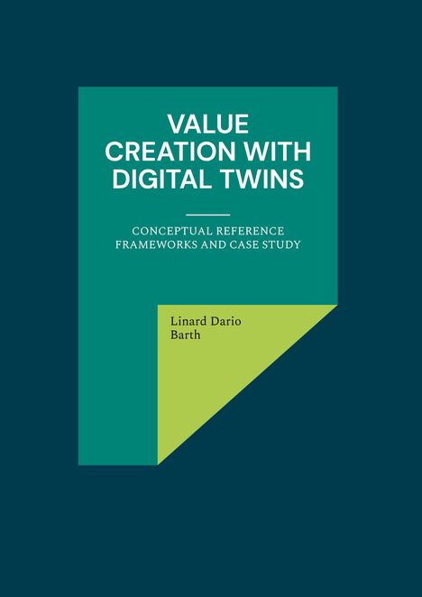 Linard Dario Barth: Value Creation with Digital Twins, Buch