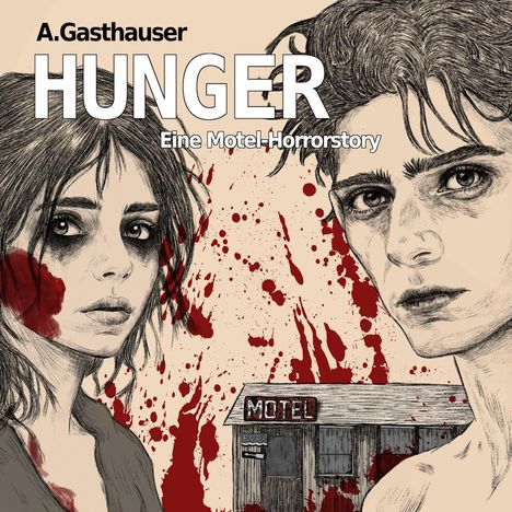 Anna Gasthauser: Hunger, Buch