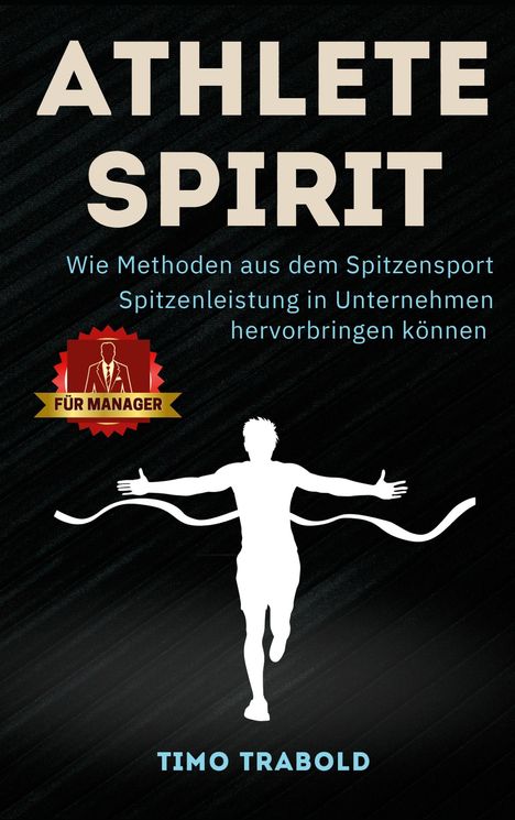 Timo Trabold: Athlete Spirit, Buch