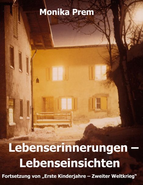 Monika Prem: Lebenserinnerungen, Lebenseinsichten, Buch