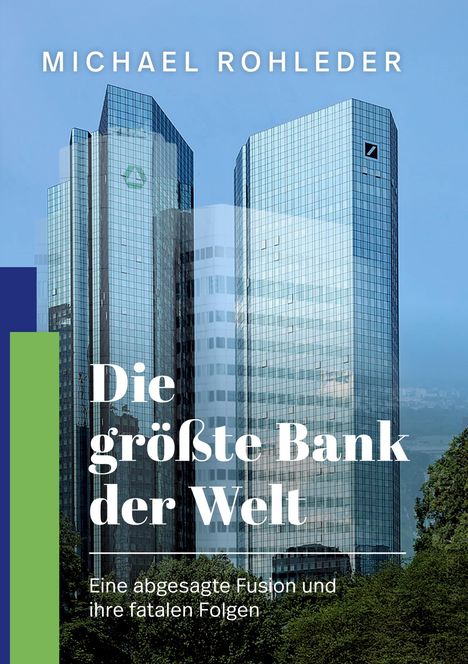 Michael Rohleder: Die größte Bank der Welt, Buch