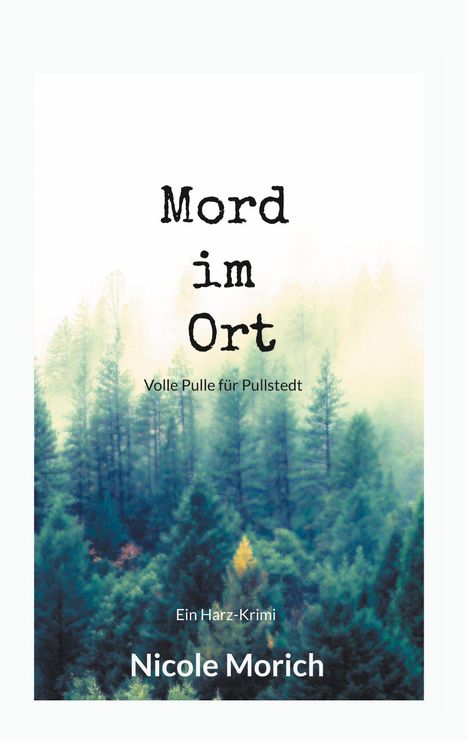 Nicole Morich: Mord im Ort, Buch