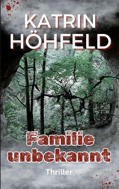 Katrin Höhfeld: Familie unbekannt, Buch