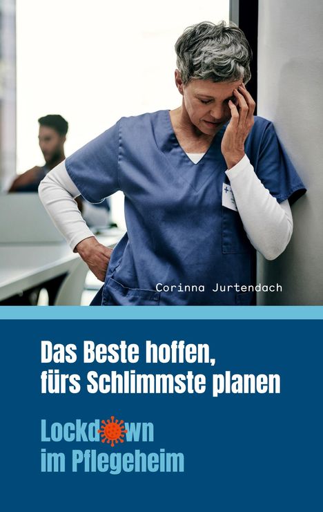 Corinna Jurtendach: Das Beste hoffen, fürs Schlimmste planen, Buch