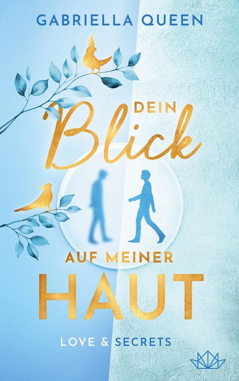 Gabriella Queen: Dein Blick auf meiner Haut, Buch