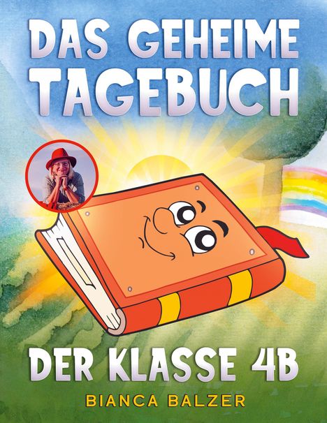 Bianca Balzer: Das geheime Tagebuch der Klasse 4 B, Buch