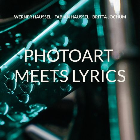 Werner Haussel: PhotoArt meets Lyrics, Buch