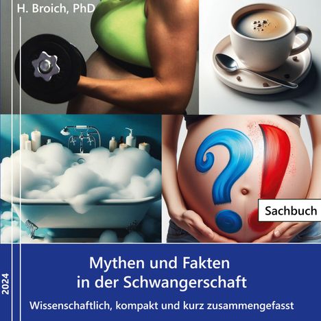 Helen Broich: Mythen und Fakten in der Schwangerschaft, Buch