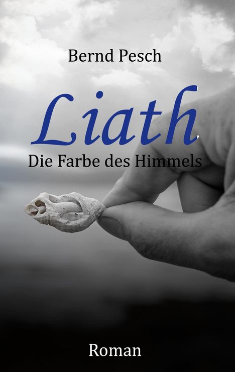 Bernd Pesch: Liath - Die Farbe des Himmels, Buch