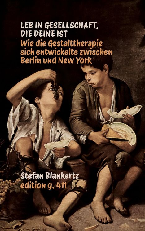 Stefan Blankertz: Leb in Gesellschaft, die deine ist, Buch