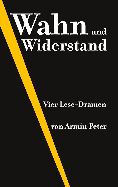 Armin Peter: Wahn und Widerstand, Buch