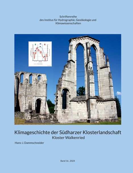 Hans-J. Dammschneider: Klimageschichte der Südharzer Klosterlandschaft, Buch