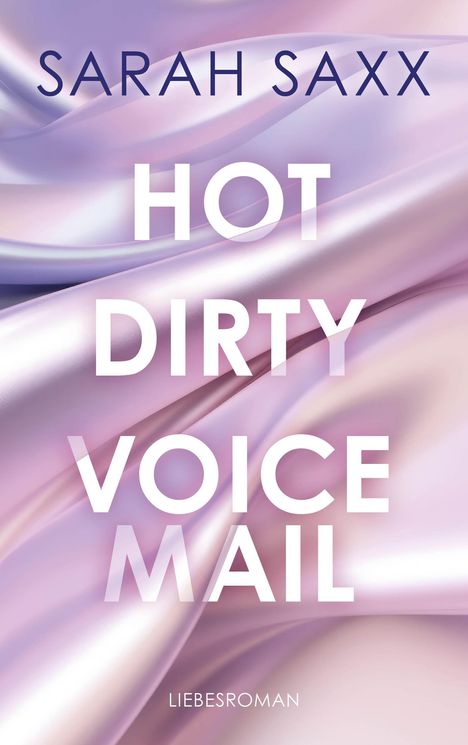 Sarah Saxx: Hot Dirty Voicemail, Buch