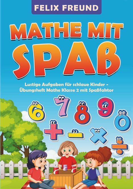 Felix Freund: Mathe mit Spaß, Buch