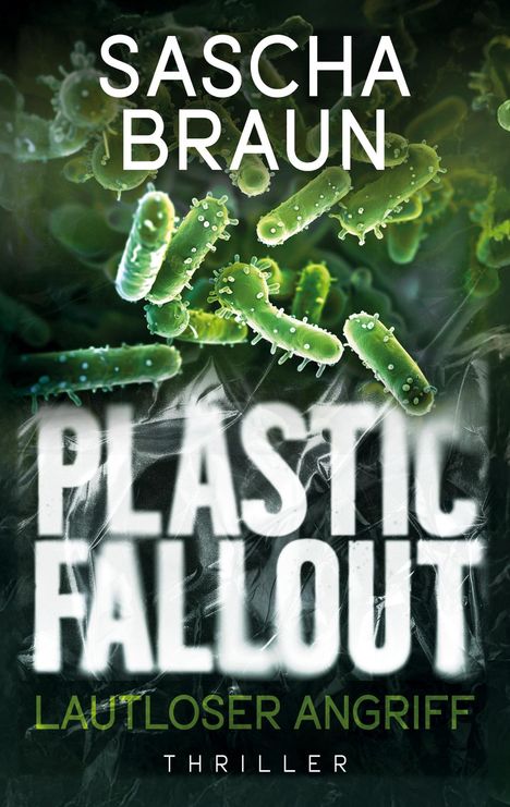 Sascha Braun: Plastic Fallout, Buch