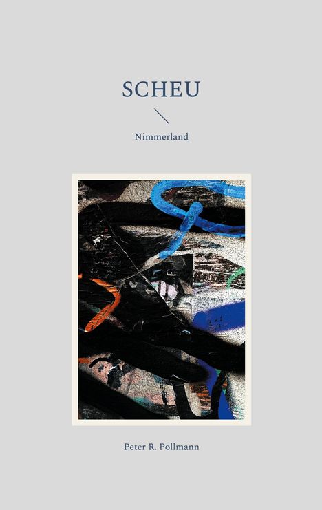 Peter R. Pollmann: Scheu, Buch