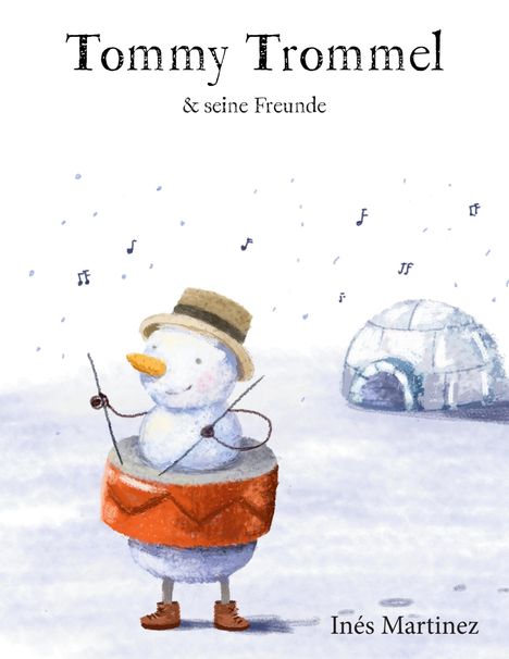 Inés Martinez: Tommy Trommel, Buch