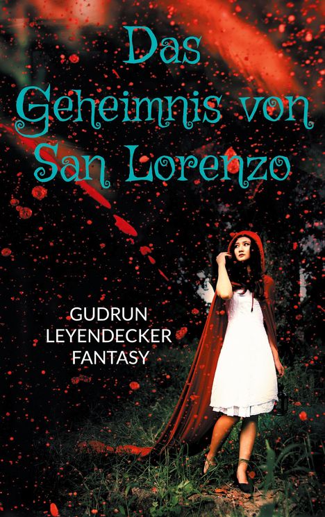 Gudrun Leyendecker: Das Geheimnis von San Lorenzo, Buch