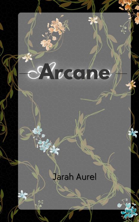 Jarah Aurel: Arcane, Buch