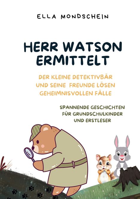 Ella Mondschein: Herr Watson ermittelt, Buch