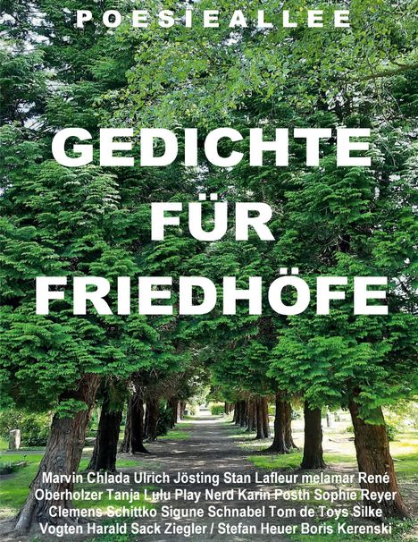 Marvin Chlada Ulrich Jösting: Poesieallee: GEDICHTE FÜR FRIEDHÖFE, Buch