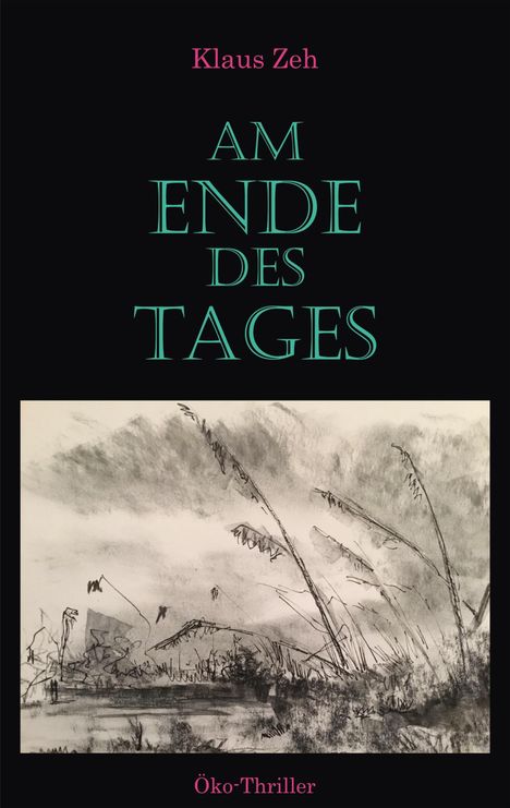 Klaus Zeh: Am Ende des Tages, Buch