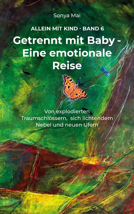 Sonya Mai: Getrennt mit Baby - Eine emotionale Reise, Buch